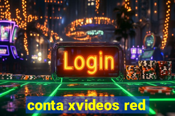 conta xvideos red